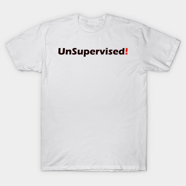 UnSupervised T-Shirt by robertbruton